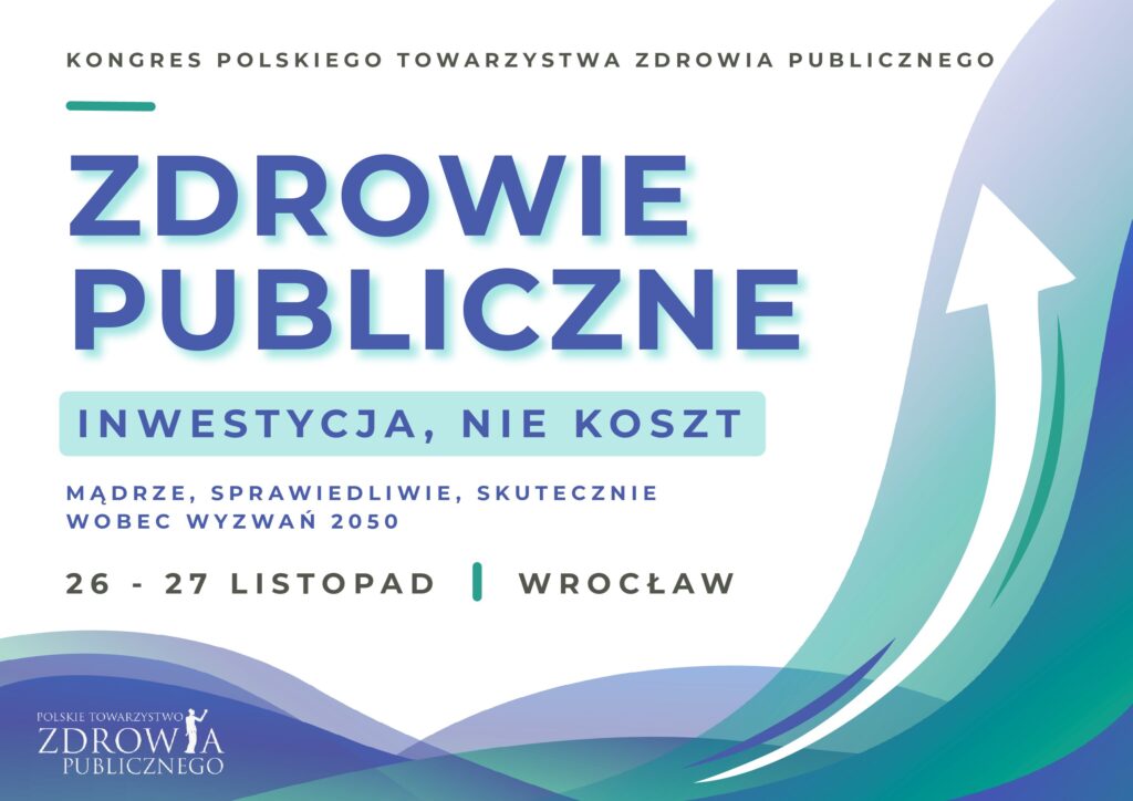 Zdrowie publiczne. Inwestycja, nie koszt. Mądrze, sprawiedliwie, skuteczne wobec wyzwań 2050.